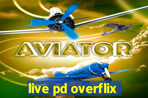 live pd overflix